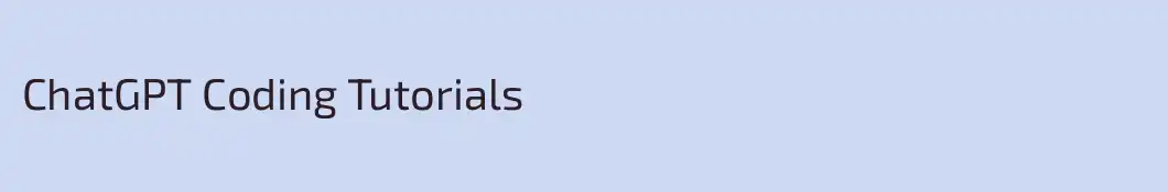 ChatGPT Coding Tutorials